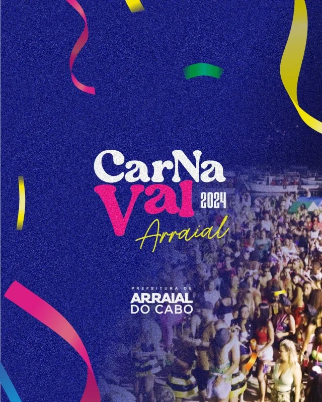 47c995585345febcd8e624a2e9928d64 jpg 1 Arraial do Cabo divulga programação oficial de Carnaval 2024