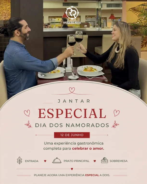 Jantar especial de Dia dos Namorados no Arosa Rio Hotel